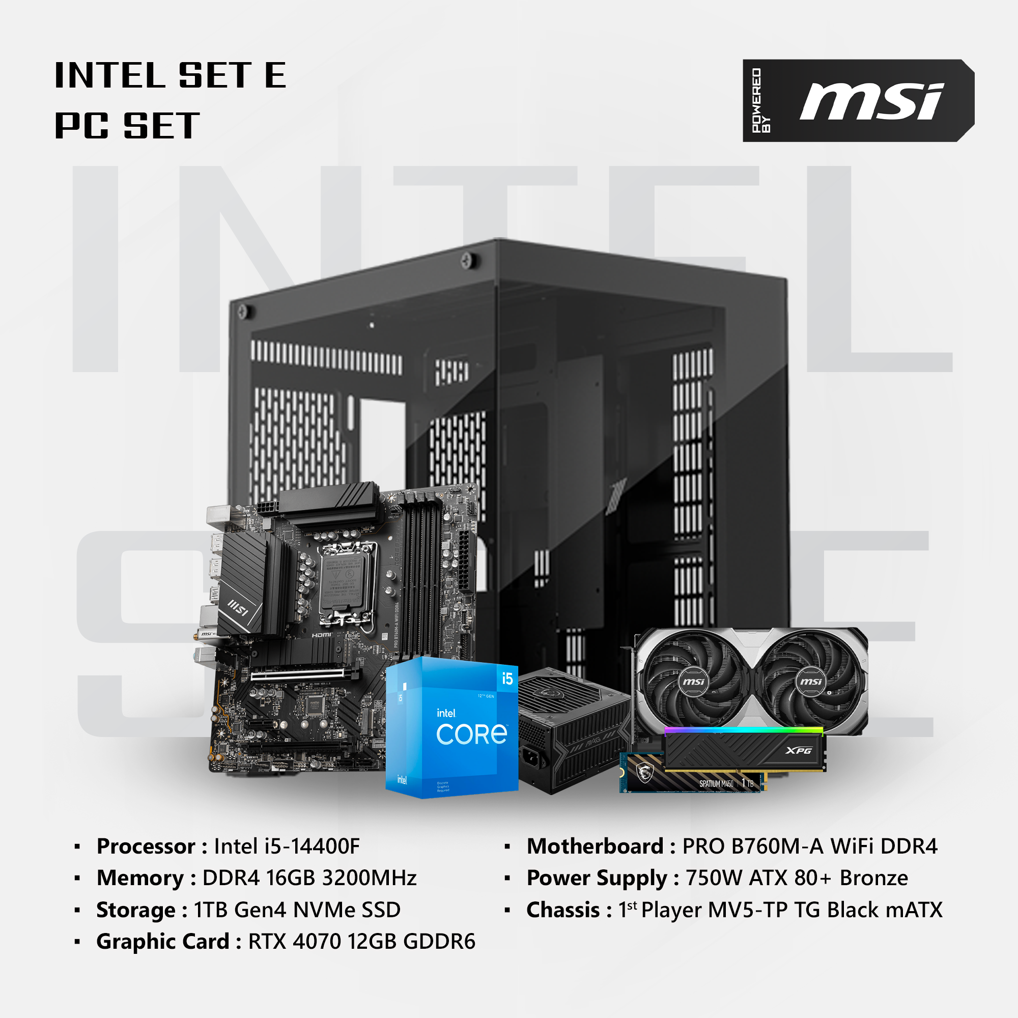 MSI Intel Set E Pc Set (Intel 5, RTX4070, 16GB, 1TB SSD)